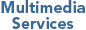 multi media services link